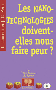 Image de Les nanotechnologies doivent-elles nous faire peur ?