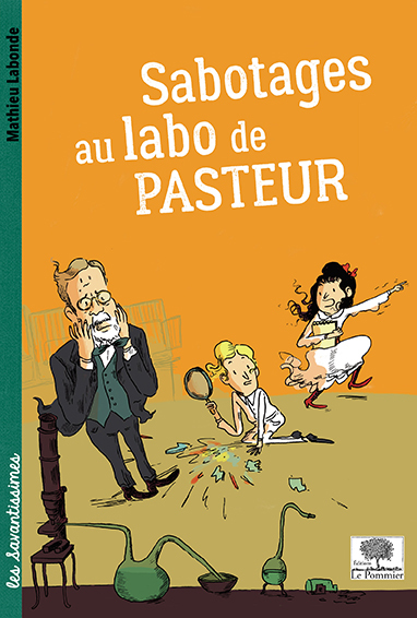 Image de Sabotages au labo de Pasteur