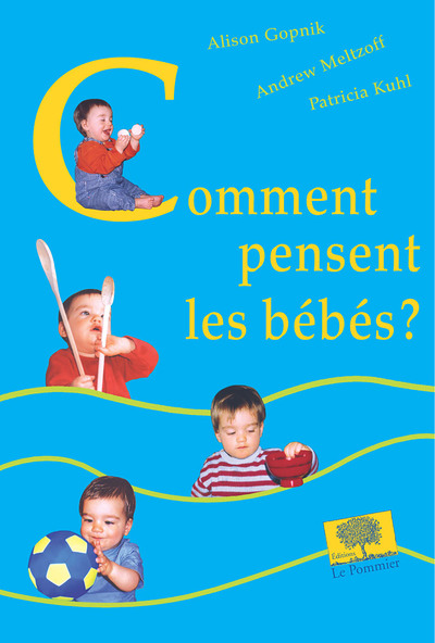Image de Comment pensent les bébés ?