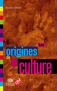 Picture of Les origines de la culture (nouvelle édition)