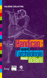 Image de Handicap : quand l'archéologie nous éclaire.
