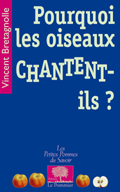 Image de Pourquoi les oiseaux chantent-ils ?