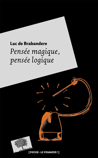 Picture of Pensée magique, pensée logique - Poche