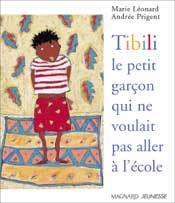 Picture of Tibili, le petit garçon qui ne voulait pas aller à l'école