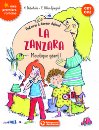 Image de Histoires à dormir debout 1 - La zanzara. Moustique géant !