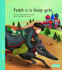 Image de Ivan et le loup gris - Petits Contes et Classiques du Monde