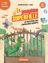 Image de Joséphine Superfille 3 - Le mystère des papillons géants