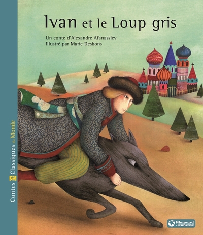 Image de Ivan et le loup gris - Contes et Classiques du Monde