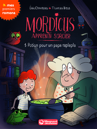 Image de Mordicus, apprenti sorcier 1 - Potion pour un papa raplapla
