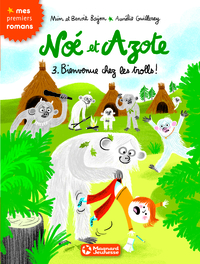 Image de Noé et Azote 3 - Bienvenue chez les trolls !