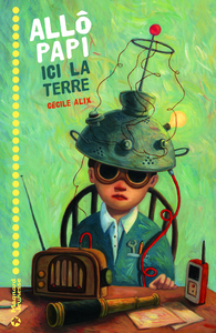 Image de Allô Papi Ici la Terre