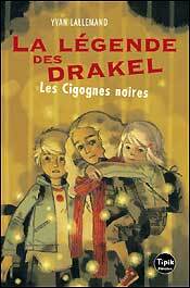 Image de La Légende des Drakel (2) - Les cigognes noires