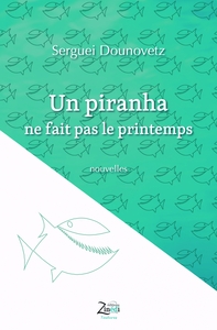 Image de Un piranha ne fait pas le printemps