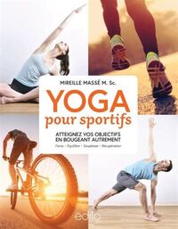 Picture of YOGA POUR SPORTIFS. ATTEIGNEZ VOS OBJECTIFS EN BOUGEANT AUTREMENT