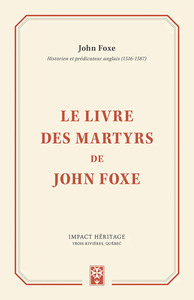 Picture of Le livre des martyrs de John Foxe