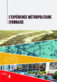 Picture of L'expérience métropolitaine lyonnaise