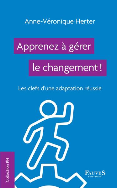 Picture of Apprenez à gérer le changement !