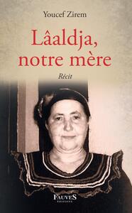 Picture of Lâaldja, notre mère