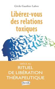 Image de Libérez-vous des relations toxiques