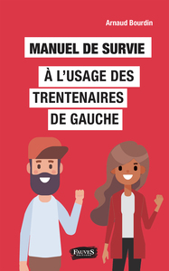 Image de Manuel de survie à l'usage des trentenaires de gauche