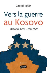 Image de Vers la guerre au Kosovo