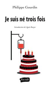 Image de Je suis né trois fois