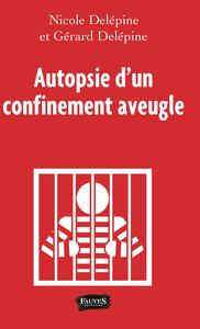 Image de Autopsie d'un confinement aveugle