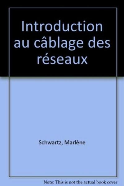 Picture of Introduction Au Cablage Des Reseaux