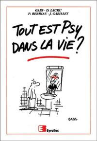 Image de Tout est psy dans la vie ?