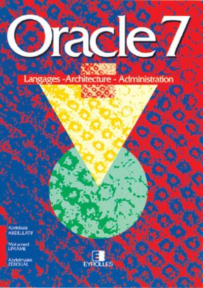 Image de Oracle 7 Langage - Architecture - Administration