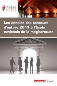 Picture of les annales des concours d'entrée 2011 à l'ecole nationale de la magistrature