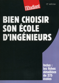 Picture of Bien choisir son école d'ingénieurs 17éd