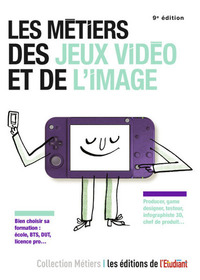 Picture of Les métiers des jeux vidéo et de l'image 9e édition