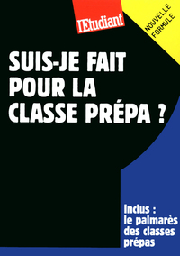 Picture of SUIS-JE FAIT POUR LA CLASSE PREPA ?