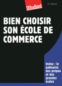 Picture of Bien choisir son école de commerce 17éd