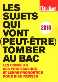 Image de Les sujets qui vont (peut-être) tomber au BAC 2010