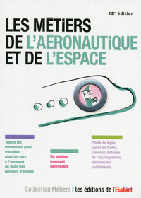 Picture of Les métiers de l'aéronautique et de l'espace 12e édition