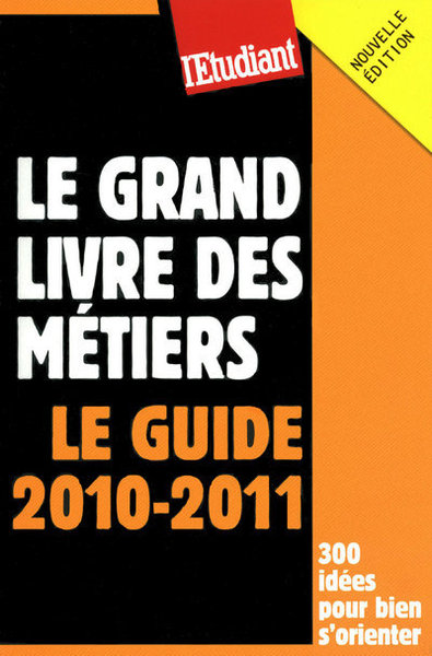 Picture of Le grand livre des métiers - Le guide 2010-2011