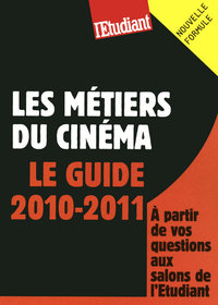 Picture of Les métiers du cinéma - Le guide 2010-2011