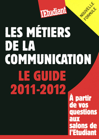 Picture of Les métiers de la communication - Le guide 2011-2012