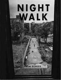 Image de Ken Schles Night Walk /anglais