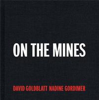 Image de David Goldblatt On the Mines /anglais