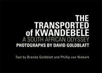 Image de David Goldblatt The Transported of KwaNdebele /anglais