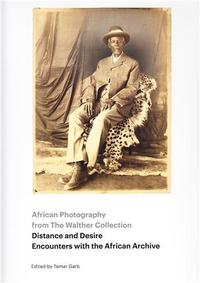 Image de Distance and Desire - African Photography from the Walther Collection /anglais