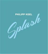 Image de Philipp Keel Splash /anglais