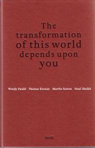 Image de The Transformation of This World Depends Upon You /anglais
