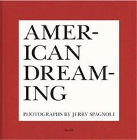 Image de Jerry Spagnoli American Dreaming /anglais