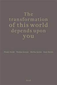 Image de The Transformation of This World Depends Upon You /anglais