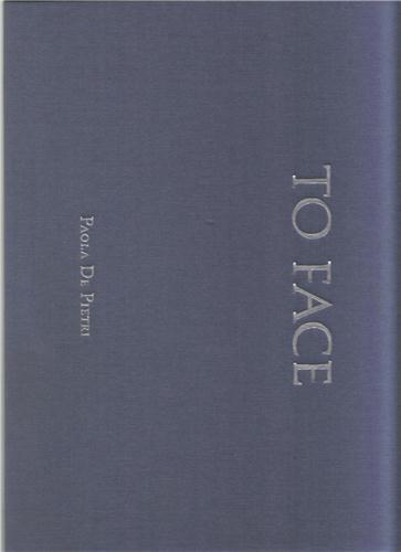 Image de Paola de Pietri To Face /anglais
