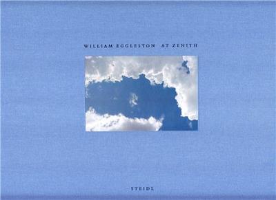 Image de William Eggleston At Zenith /anglais